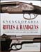 Encyclopedia of Rifles & Handguns - Sean Connolly